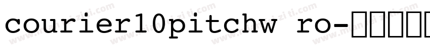 courier10pitchw ro字体转换